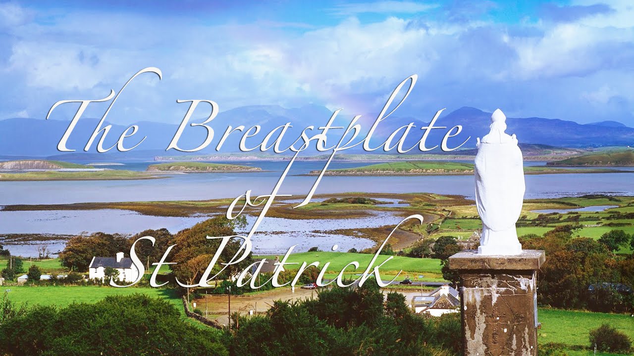 The Deer's Cry or St Patrick's Breastplate