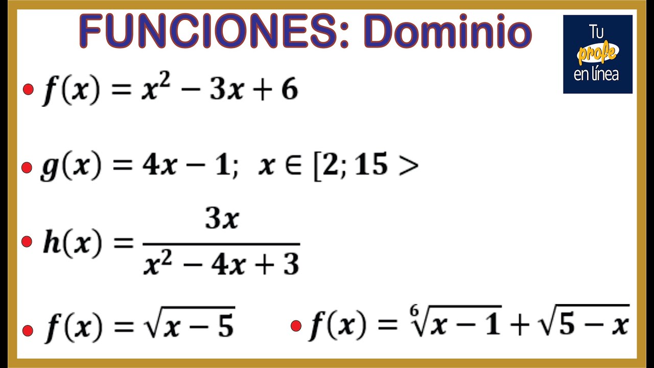 FUNCIONES: Hallar el Dominio de una Función