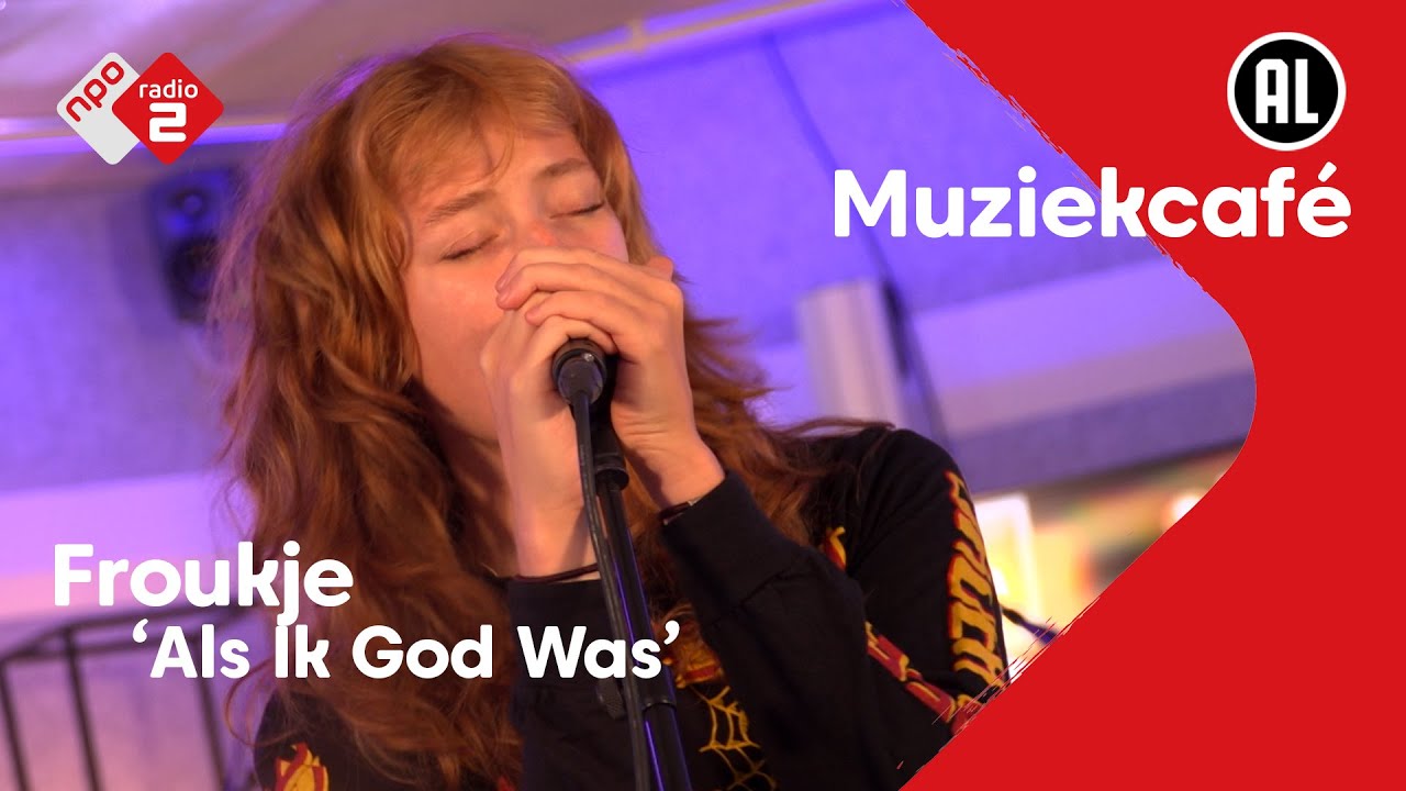 Froukje - Als Ik God Was | NPO Radio 2