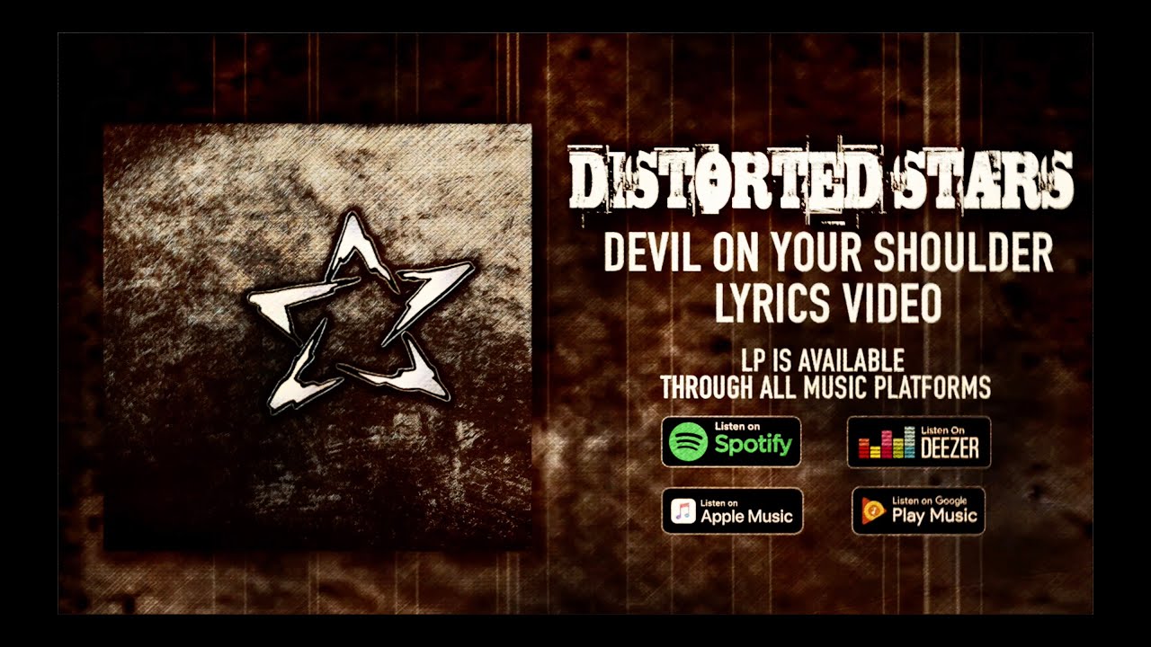 Distorted Stars   Devil On Your Shoulder Lyrics Video