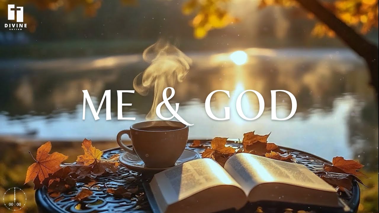 ME & GOD - Soothing Worship Instrumental for Prayer & Meditation With Autumn