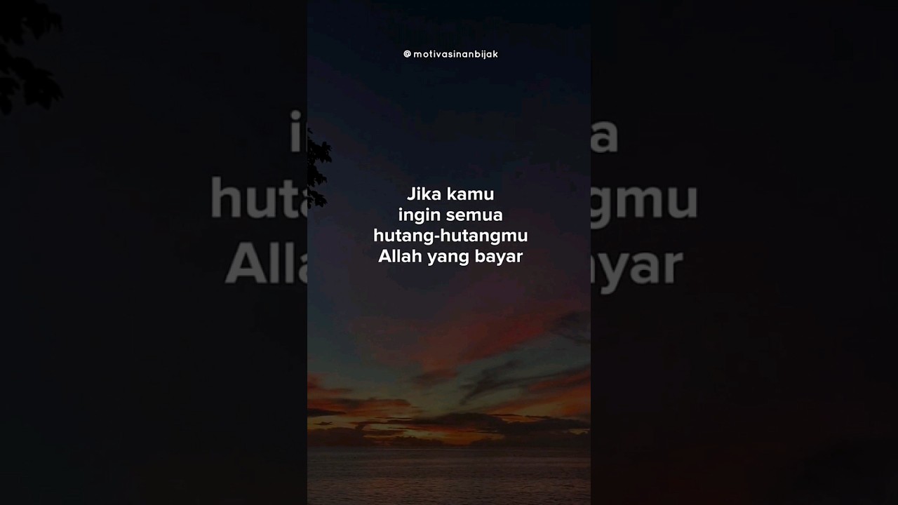 Semoga Dengan Kalimat Ini Allah Akan Bantu Membayar Hutang Kita, amiin #doacepatkaya #doahutanglunas