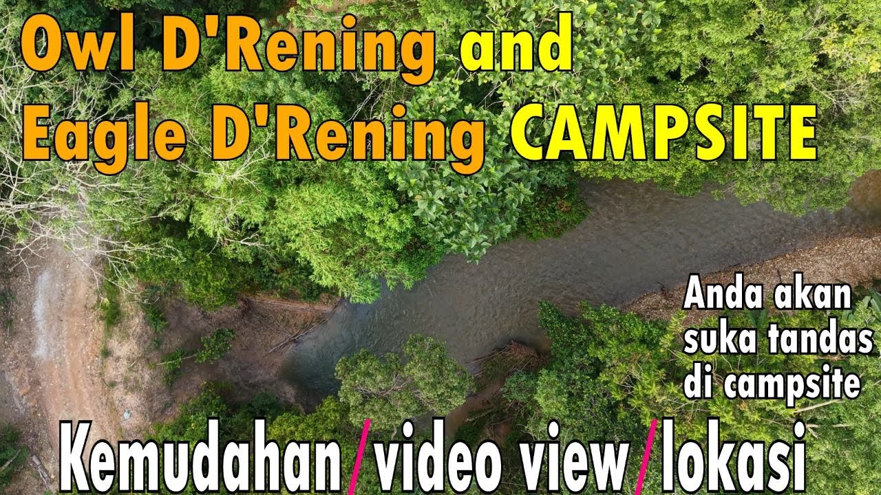 Facilities and location/direction to Owl D'Rening and Eagle D'Rening CAMPSITE | For family and solo