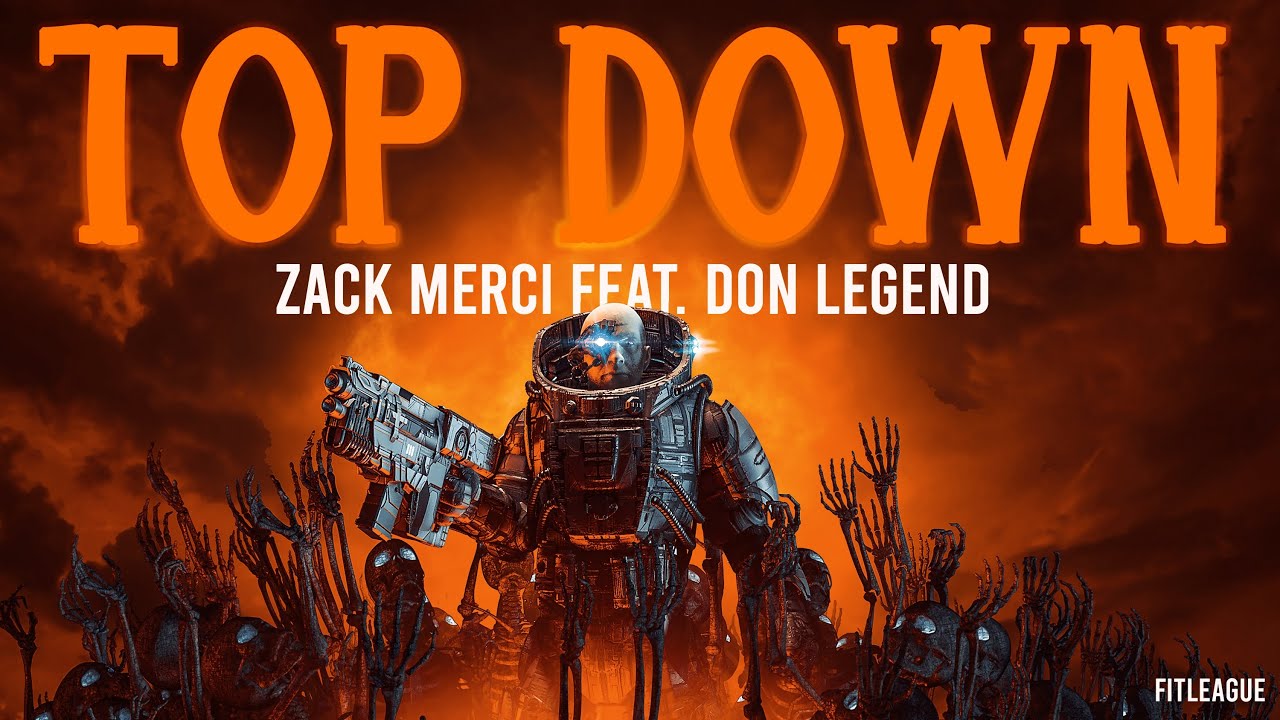 Zack Merci - Top Down (Feat. Don Legend)