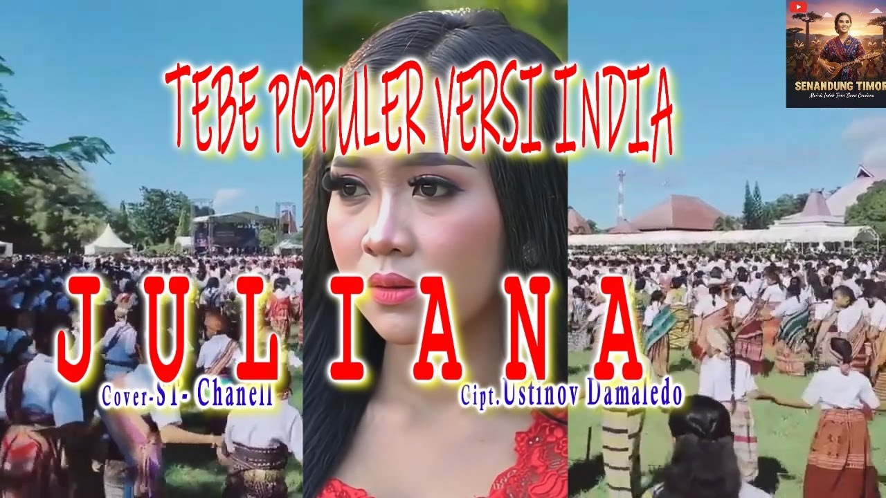 Tebe Viral Versi INDIA- JULIANA-(Cipt.Us Damaledo)-Cover-Senandung Timor (ST) Chanell