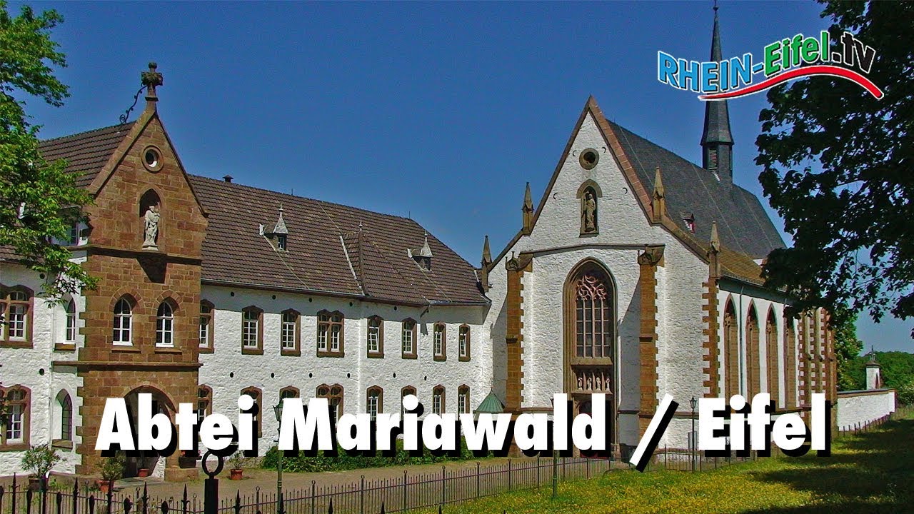Abtei Mariawald | Heimbach | Rhein-Eifel.TV