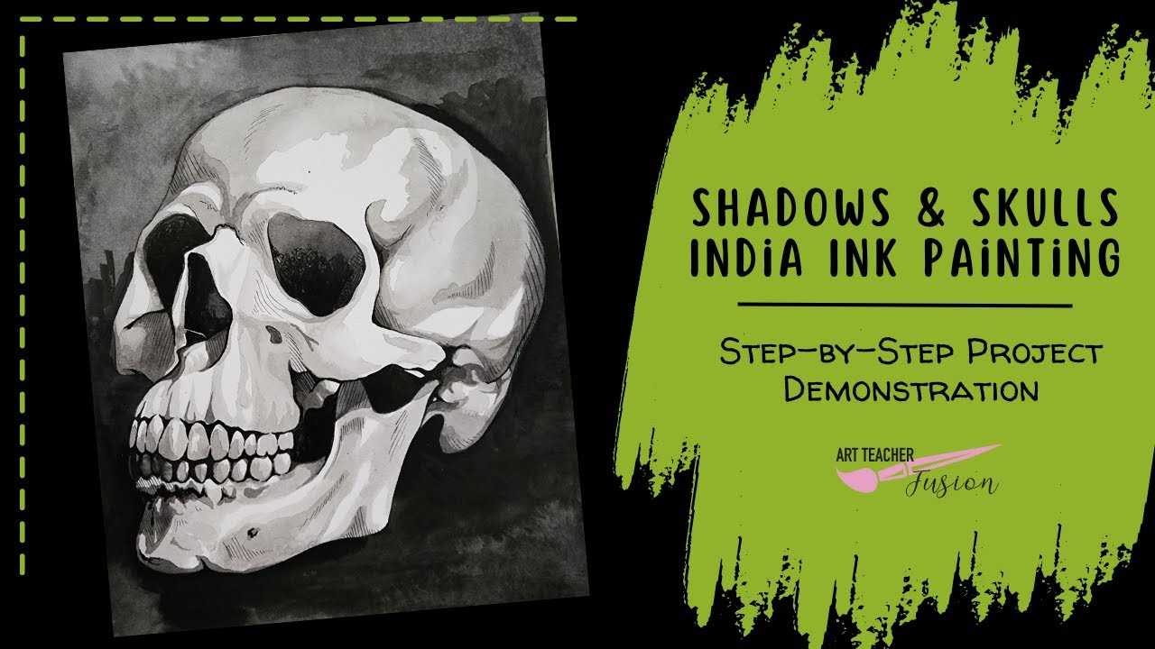 India Ink Painting and Pen Techniques, Skulls and Shadows