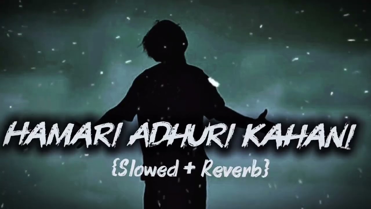 Arijit Singh - Humari Adhuri Kahani - full song | Emraan Hashmi, Vidya Balan