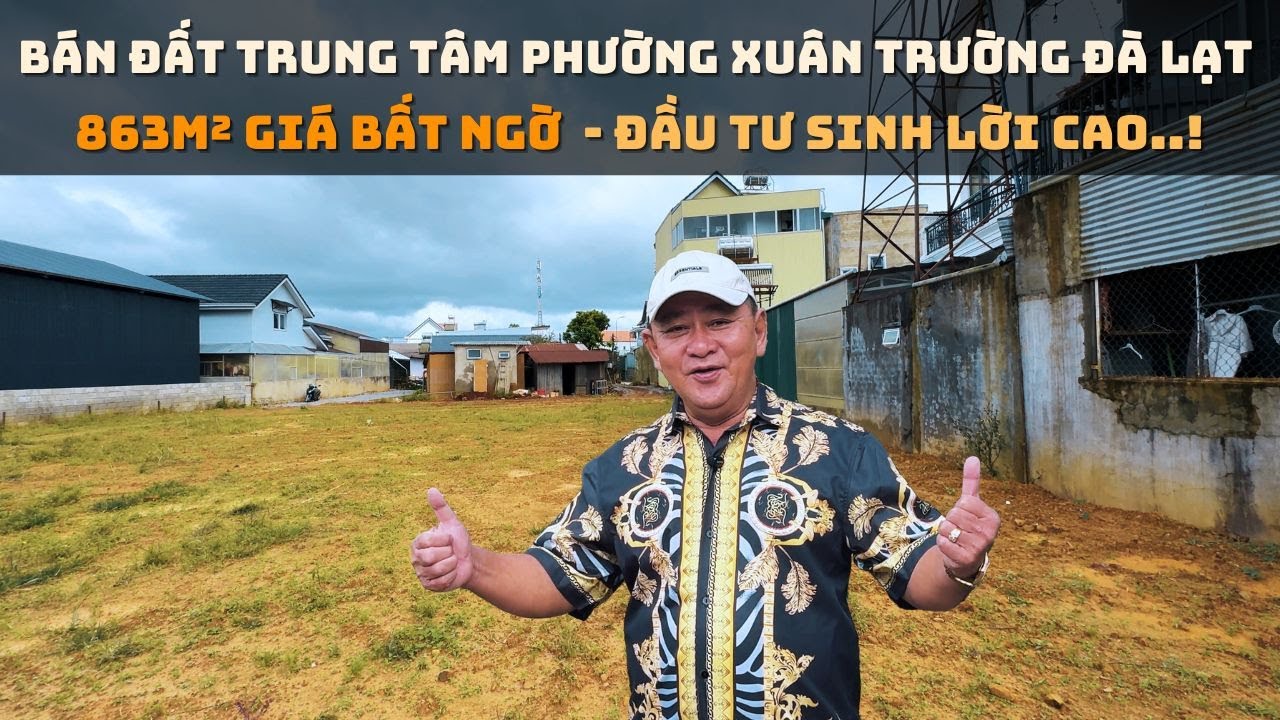 Bán đất trung tâm phường Xuân Trường Đà Lạt | 863m² sổ riêng - Giá rẻ hiếm có - Đầu tư sinh lời cao