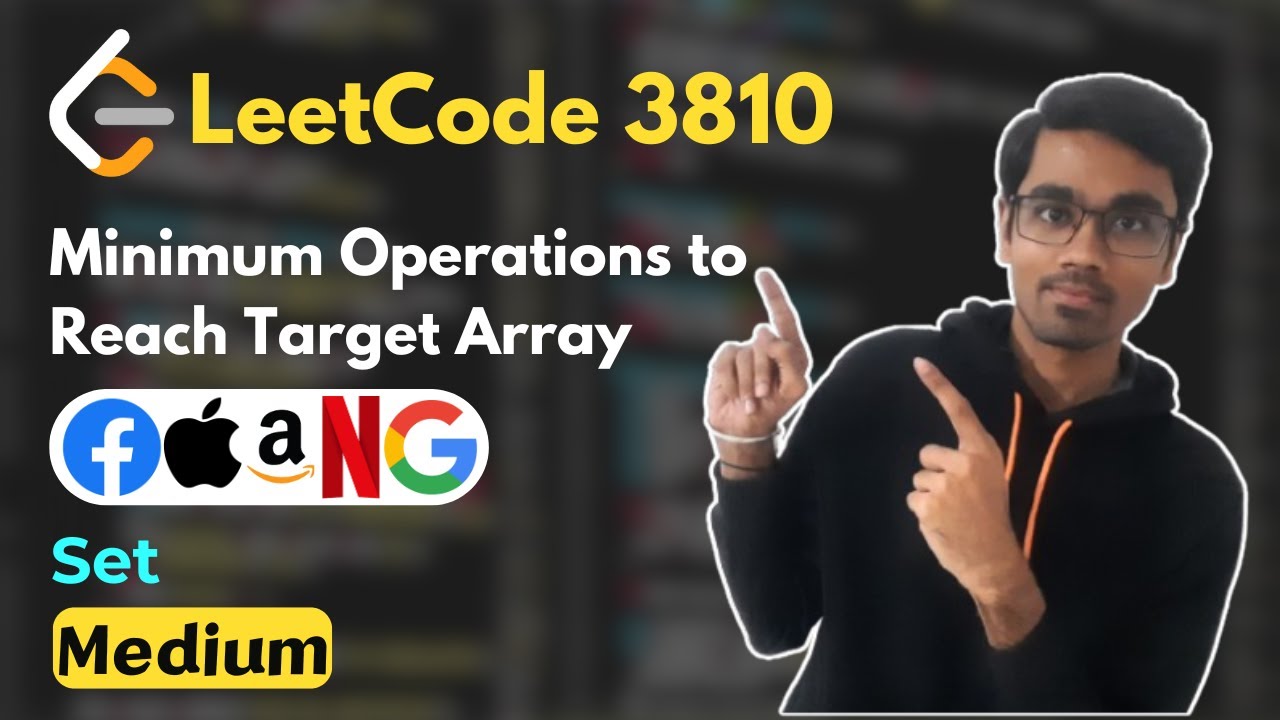 Minimum Operations to Reach Target Array | LeetCode 3810 | Set