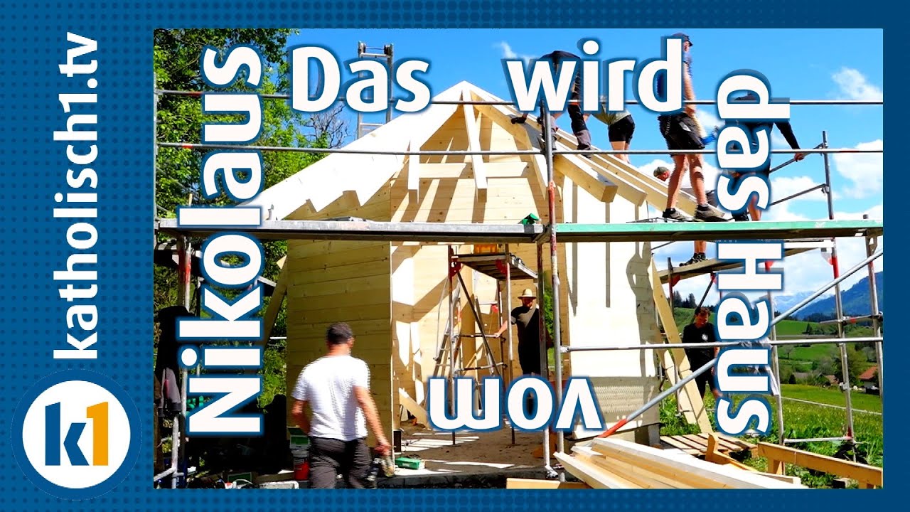 Das ist das Haus vom Nikolaus - eine neue Kapelle in Missen