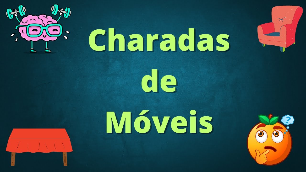Charadas de M&oacute;veis