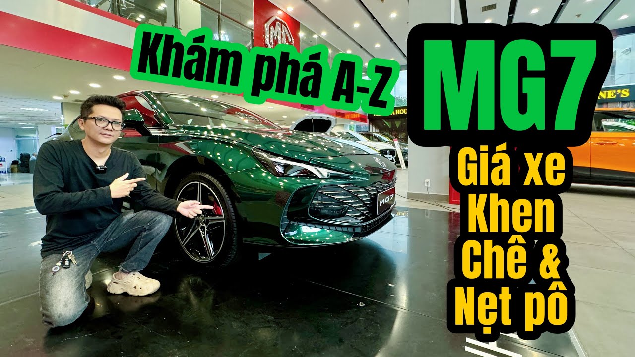 Chi tiết nhất MG7 giá xe mới của 3 phiên bản 1.5T 2.0T Luxury 2.0T Premium