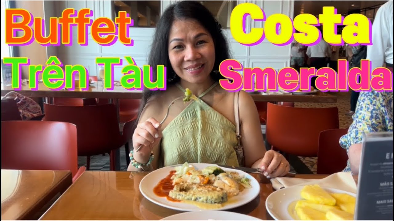 Review Buffet Tàu Costa Smeralda