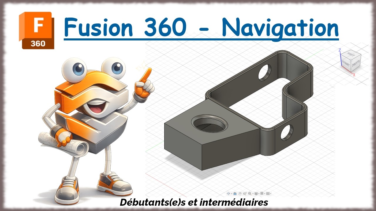 Fusion 360 tuto français - Outils de navigation - (Episode 06)
