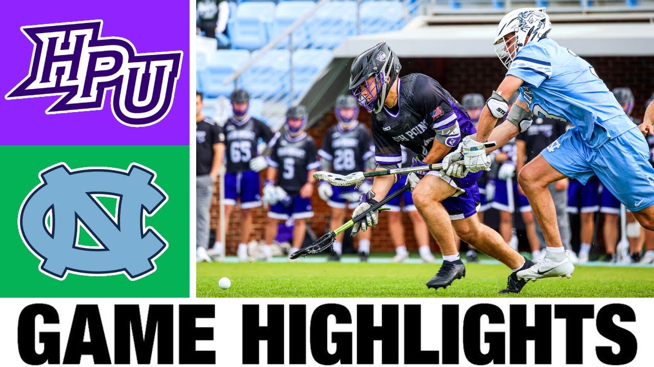 #15 North Carolina vs High Point Lacrosse Highlights | 2024 College Lacrosse | NCAA Lacrosse