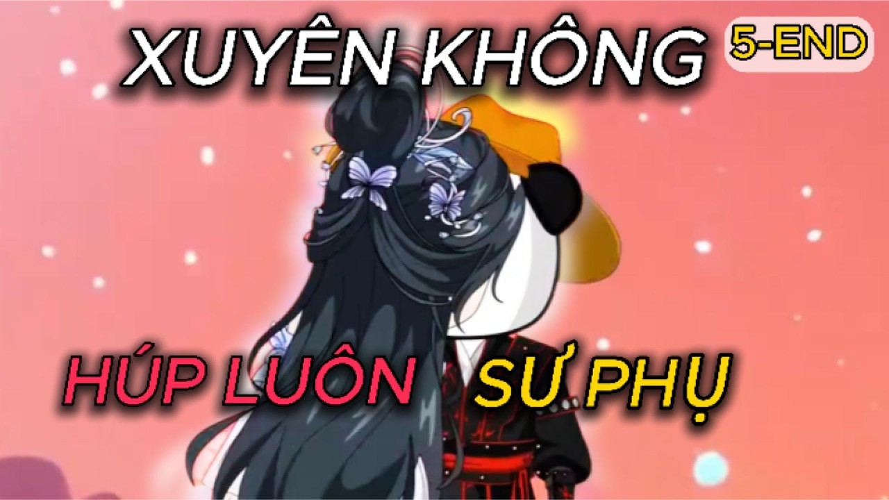 |Full 5-END| XUYÊN KHÔNG HÚP LUÔN SƯ PHỤ?!🤨 |SignalZeus2073| #tutien #xuyênkhông  #langman #hoathinh