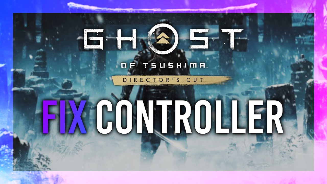 Fix Controller Not Working/Not Detected | Ghost of Tsushima