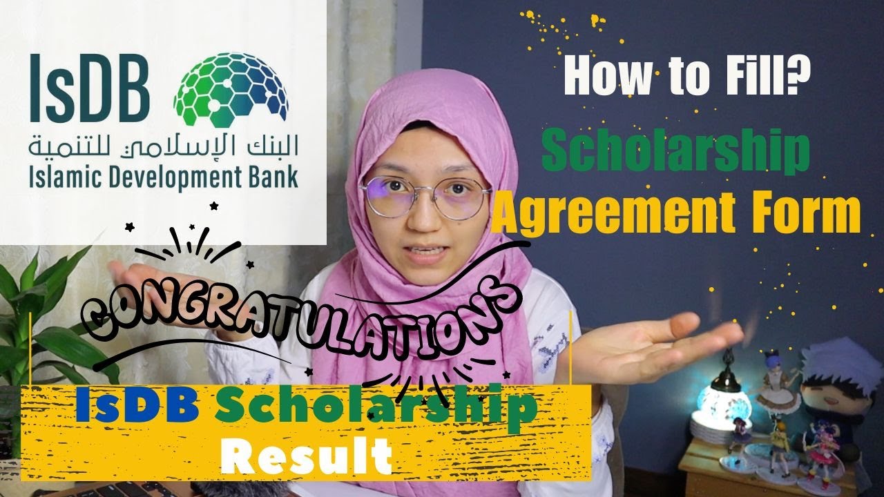 IsDB Scholarship Result Announcement!Islamic Development Bank|How to fill scholarship agreement form