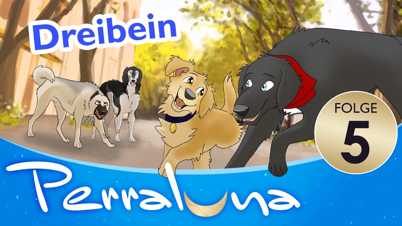 🎧PERRALUNA🎧 Folge 5 🐶 Dreibein