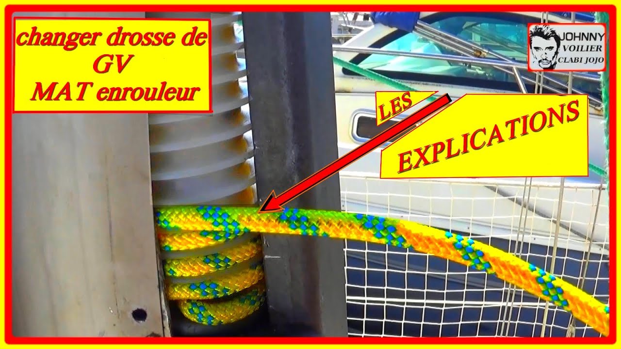 VOILIER JOHNNY EP N° 22 CHANGER LA DROSSE DE GRAND VOILE SUR ENROULEUR DANS LE MÂT  SUN ODYSSEY 29.2