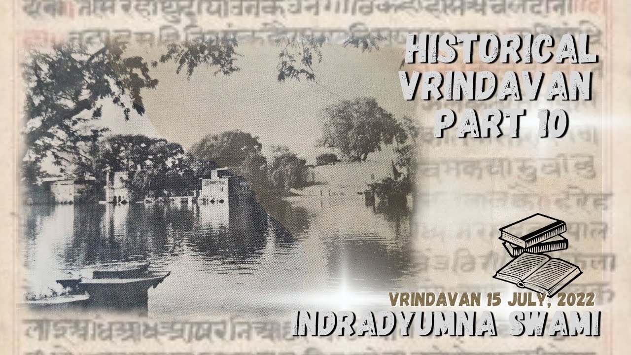 Historical Vrindavan - Part 10