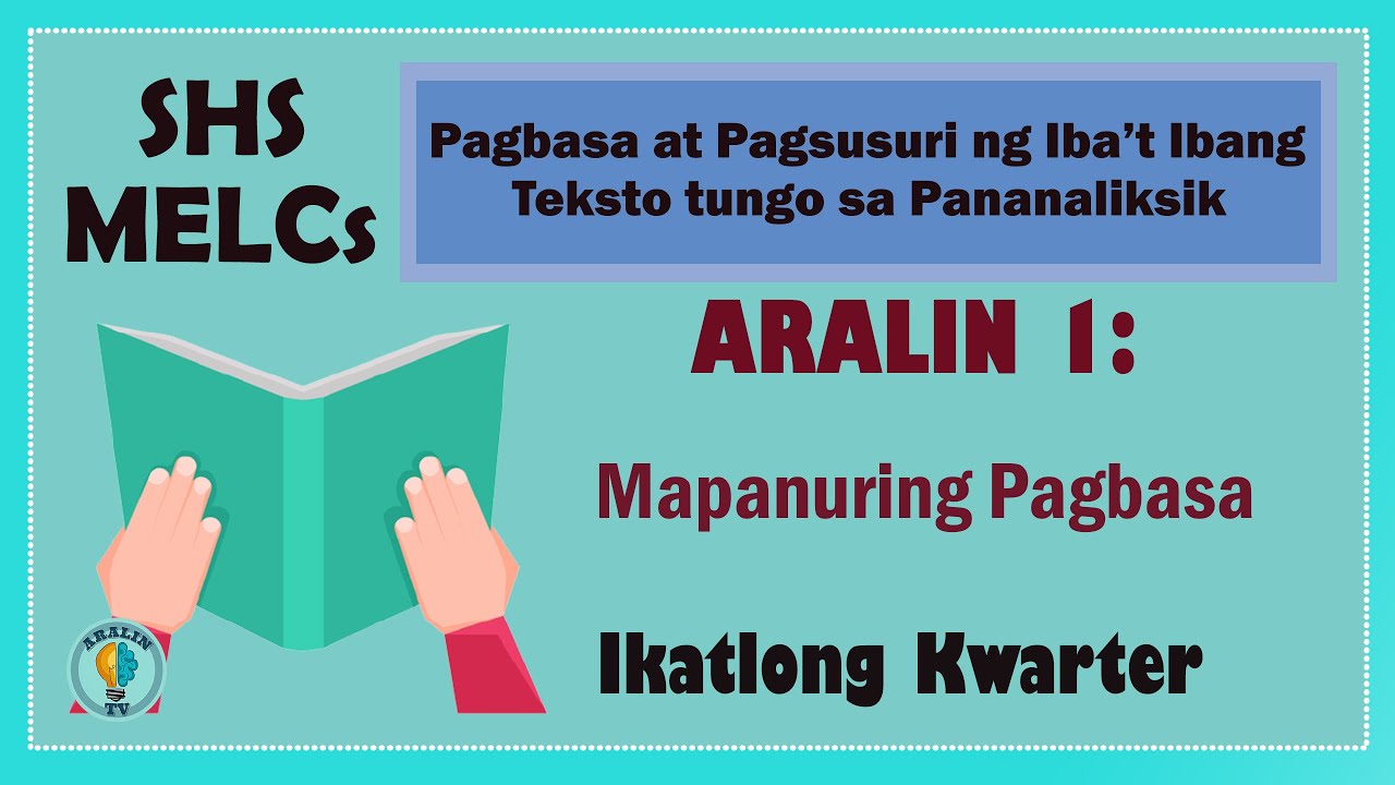 Aralin 1: Mapanuring Pagbasa SHS Grade 11 MELCs Part 1 (Ver.1)