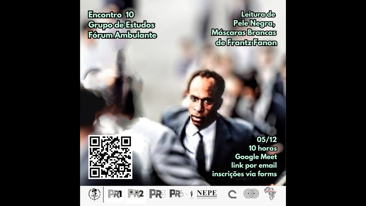 Leitura de Pele Negra, Máscaras Brancas de Frantz Fanon - Encontro 10