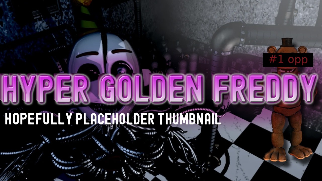 Hyper Golden Freddy