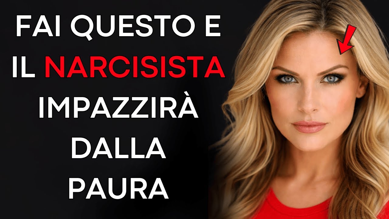 8 Paure Crudeli del Narcisista (E Come Farlo Soffrire Con Esse)