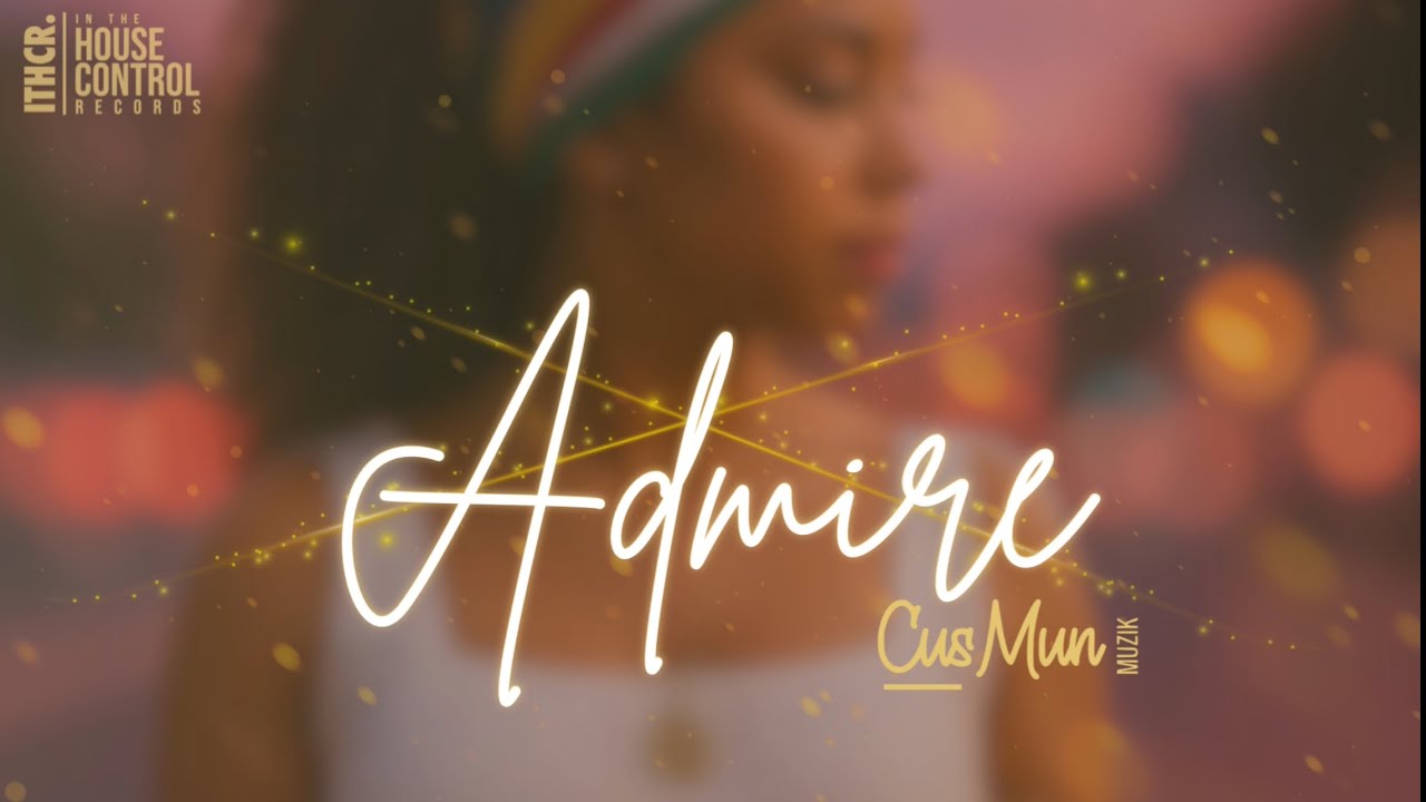 ADMIRE - CUS MUN - OFFICIAL AUDIO (2025) 