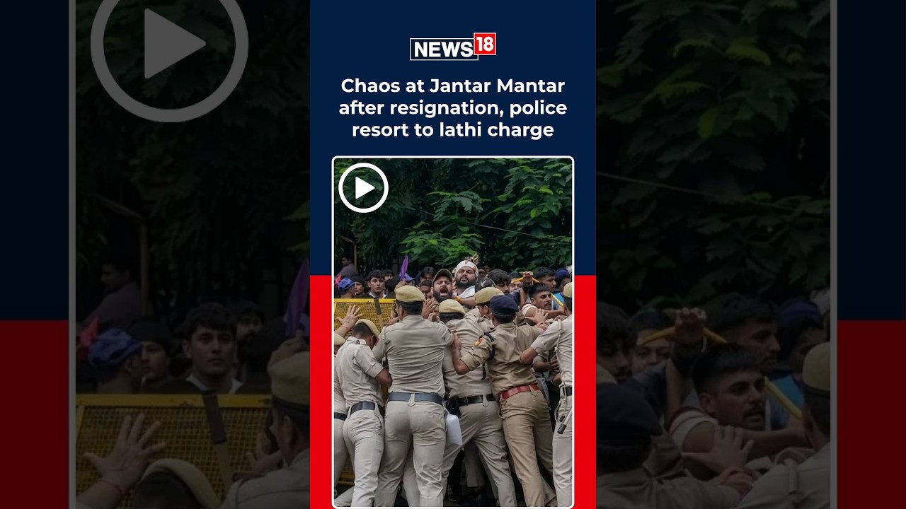 Jantar Mantar Chaos After Dharmendra Pradhan Resigns | Police Lathi Charge Protesters | India | N18S