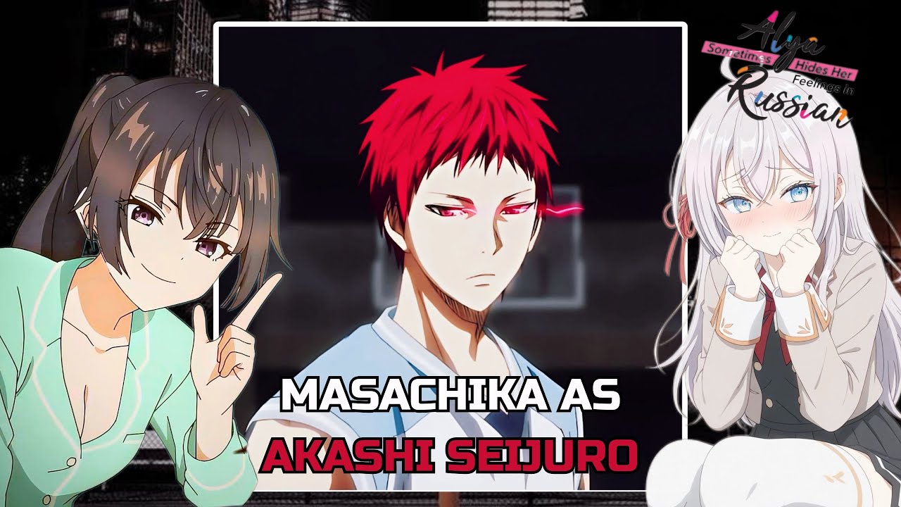 | Alya ASHHFIR react to MASACHIKA as AKASHI SEIJURO | PUT VIDEO ON 2X | Kuroko No Basket | Gacha