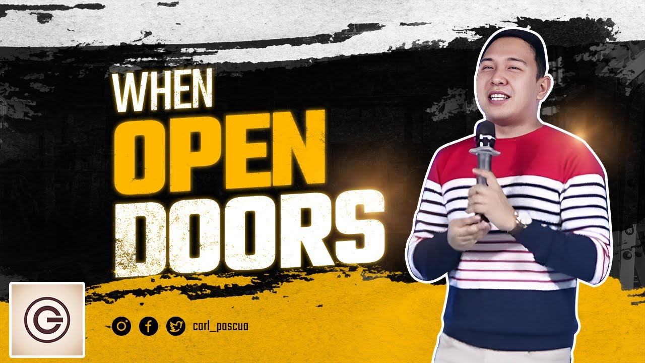 WHEN OPEN DOORS | Pastor Carl Pascua #CarlPascua #chosengen