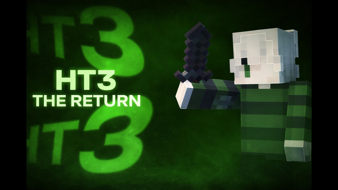 HT3⚔️I THE RETURN