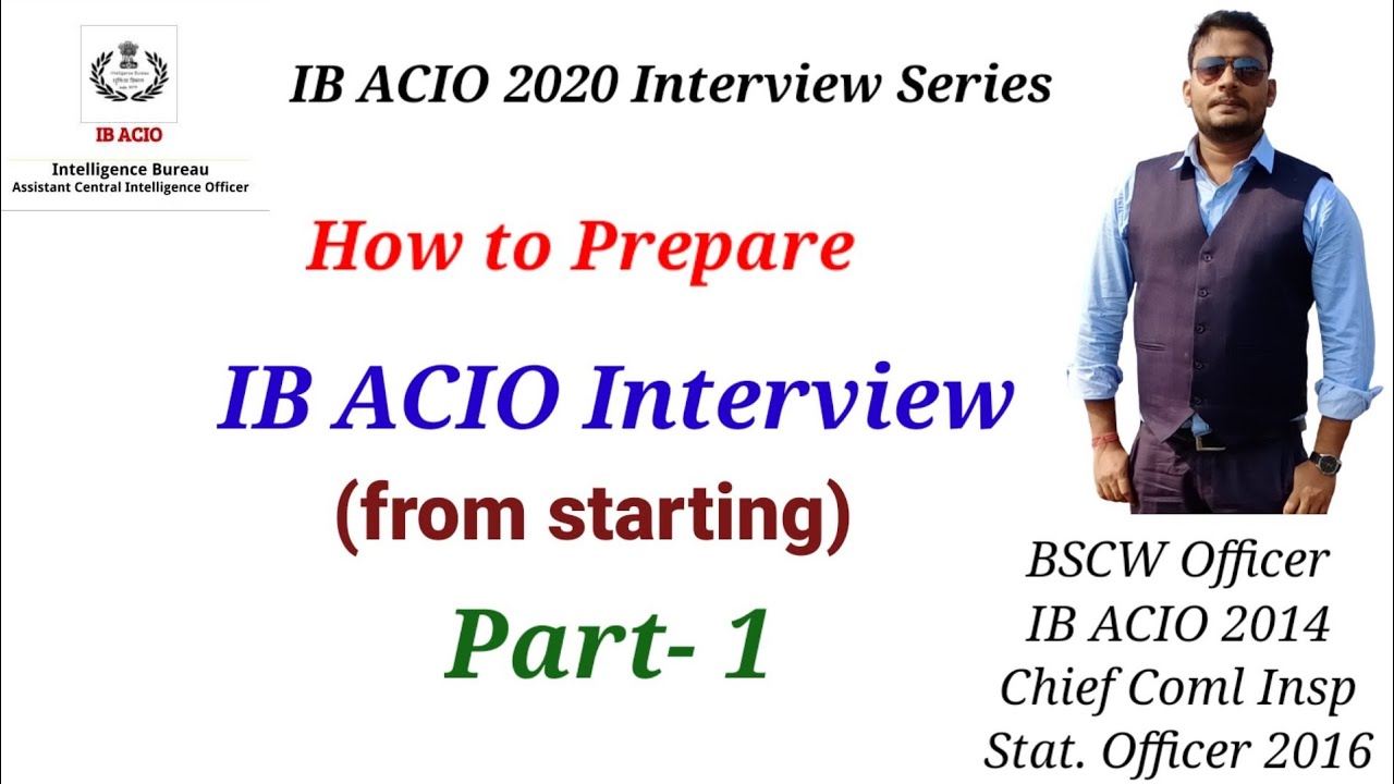 IB ACIO Interview ll Part 1 ll How to Prepare ll Tier 3