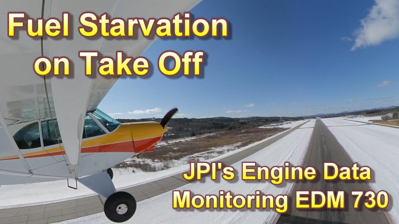 Fuel Starvation on Takeoff & JPI's Engine Data Monitor EDM 730