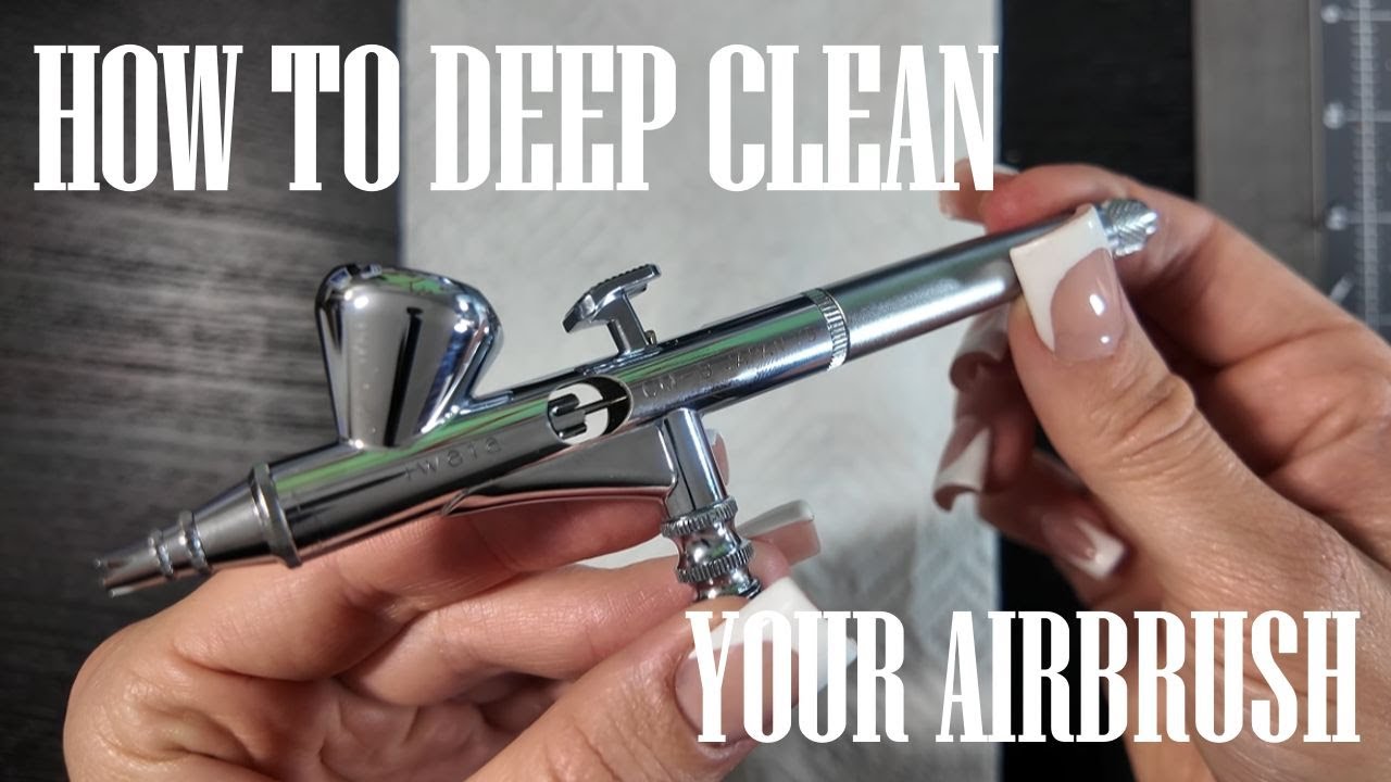 How to Deep Clean your Airbrush | Products Used & Airbrush Anatomy