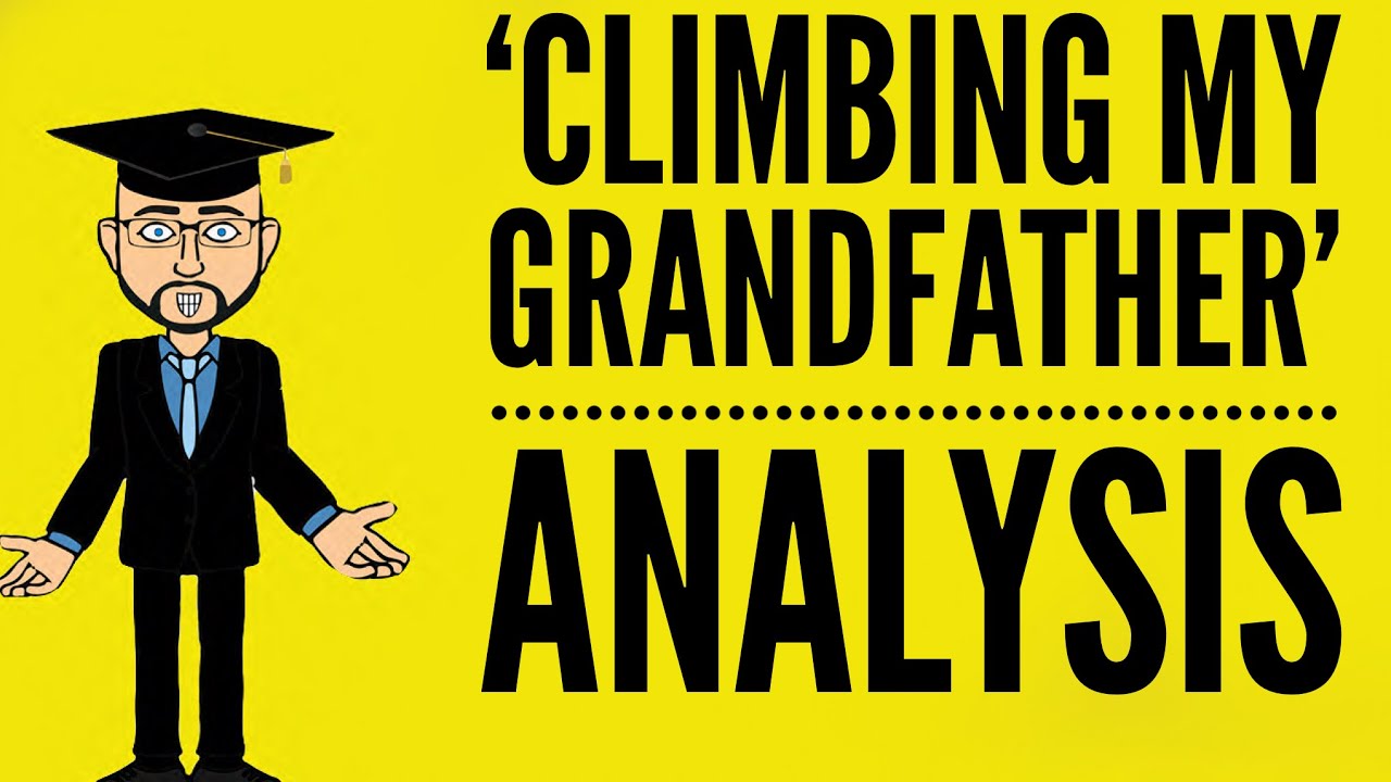 'Climbing My Grandfather': Mr Bruff Analysis