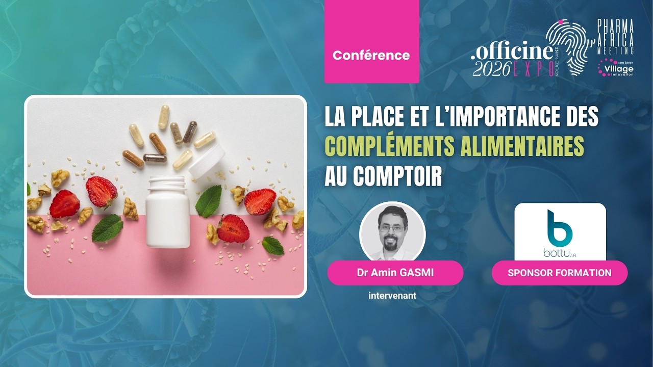 LA PLACE ET L’IMPORTANCE DES COMPLÉMENTS ALIMENTAIRES AU COMPTOIR | Officine Expo 2026