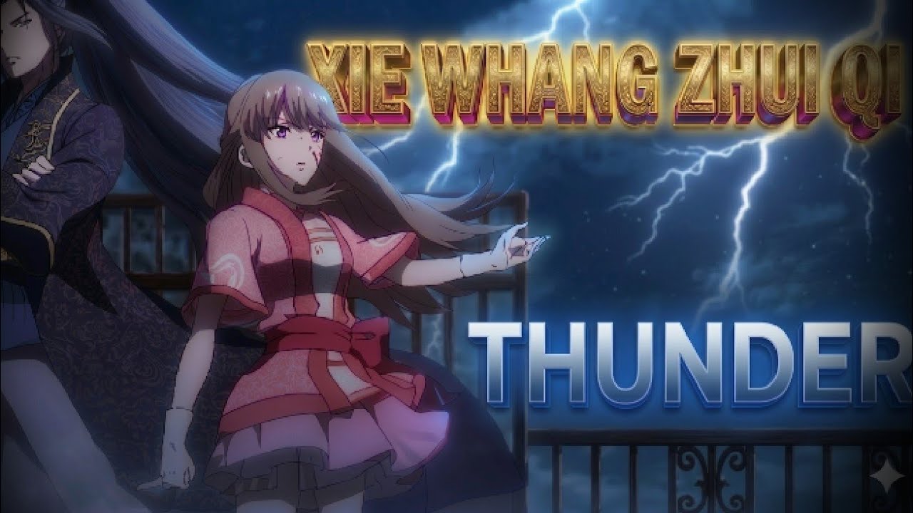 Xie wang zhui qi - (Thunder)