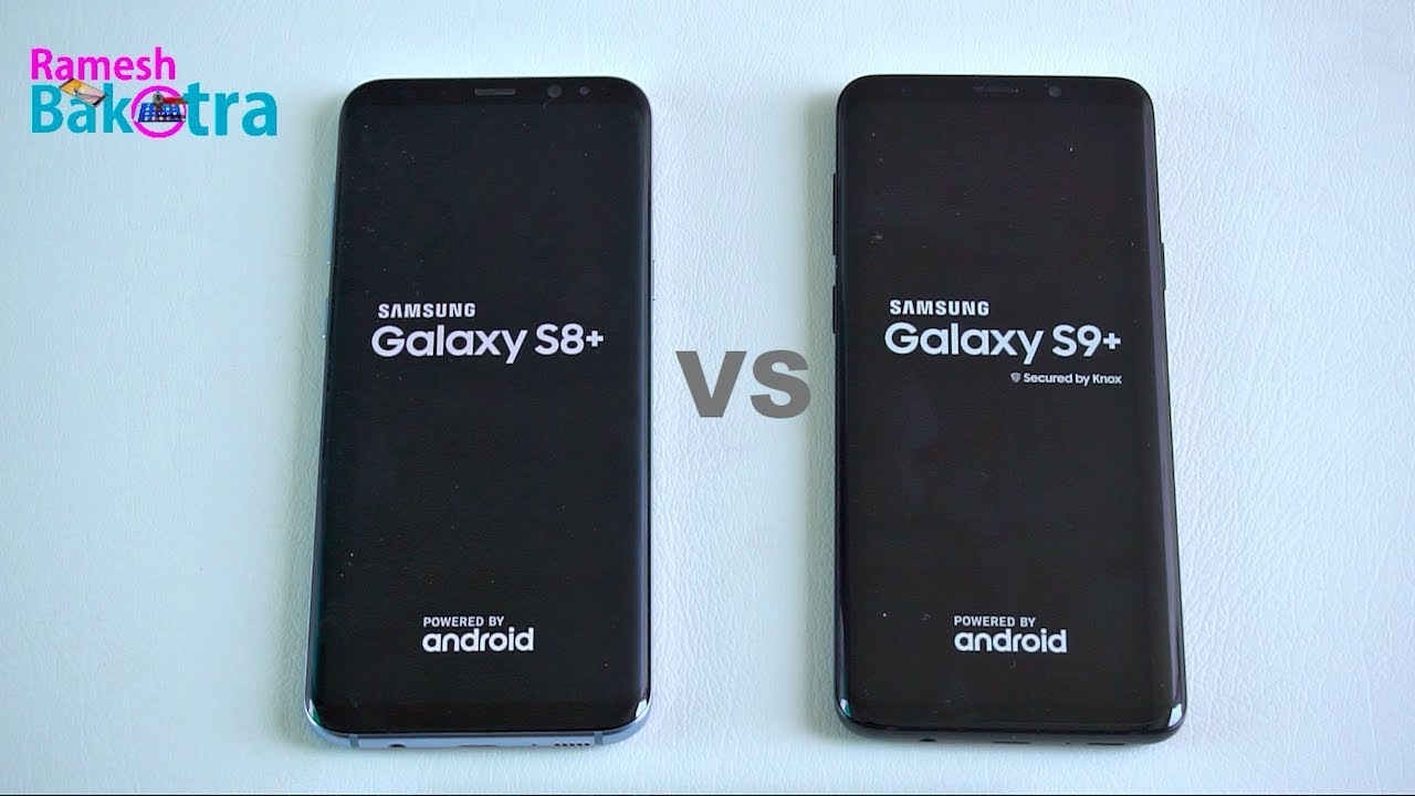 Samsung Galaxy S9 Plus vs S8 Plus SpeedTest and Camera Compare