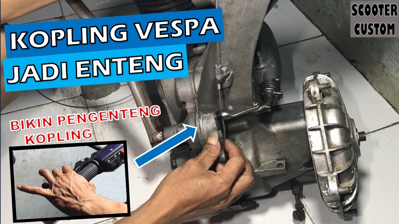 Pengenteng Kopling Vespa, bikin kopling jadi enteng cukup pakai 2 jari