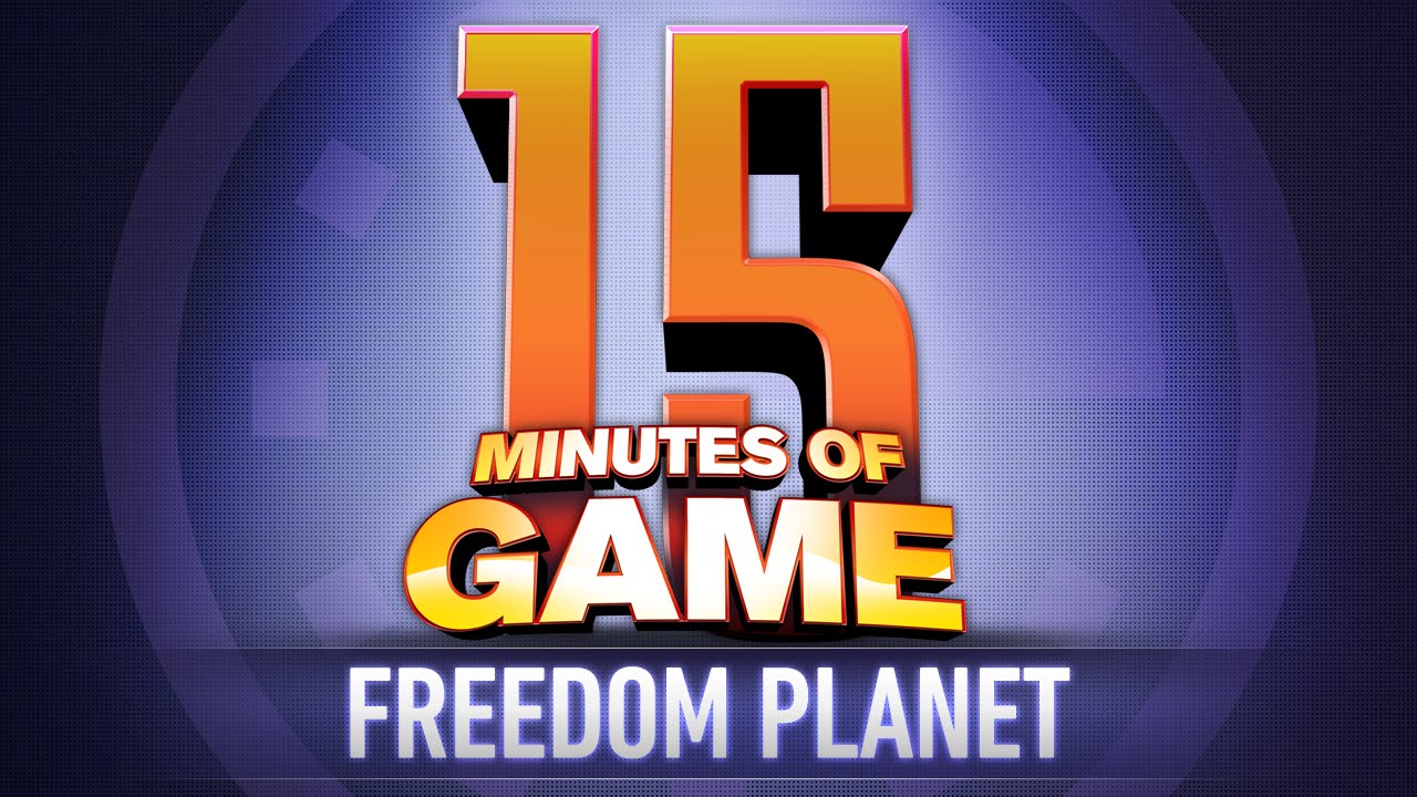 15 минут игры &mdash; Freedom Planet