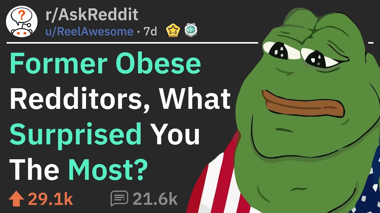 Former Obese People Share Surprising Things Of Weight Loss (r/AskReddit)