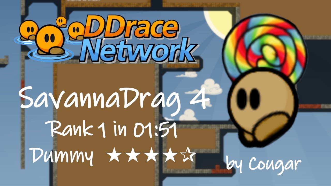 Teeworlds - SavannaDrag 4 Rank 1 in 01:51 by Cougar