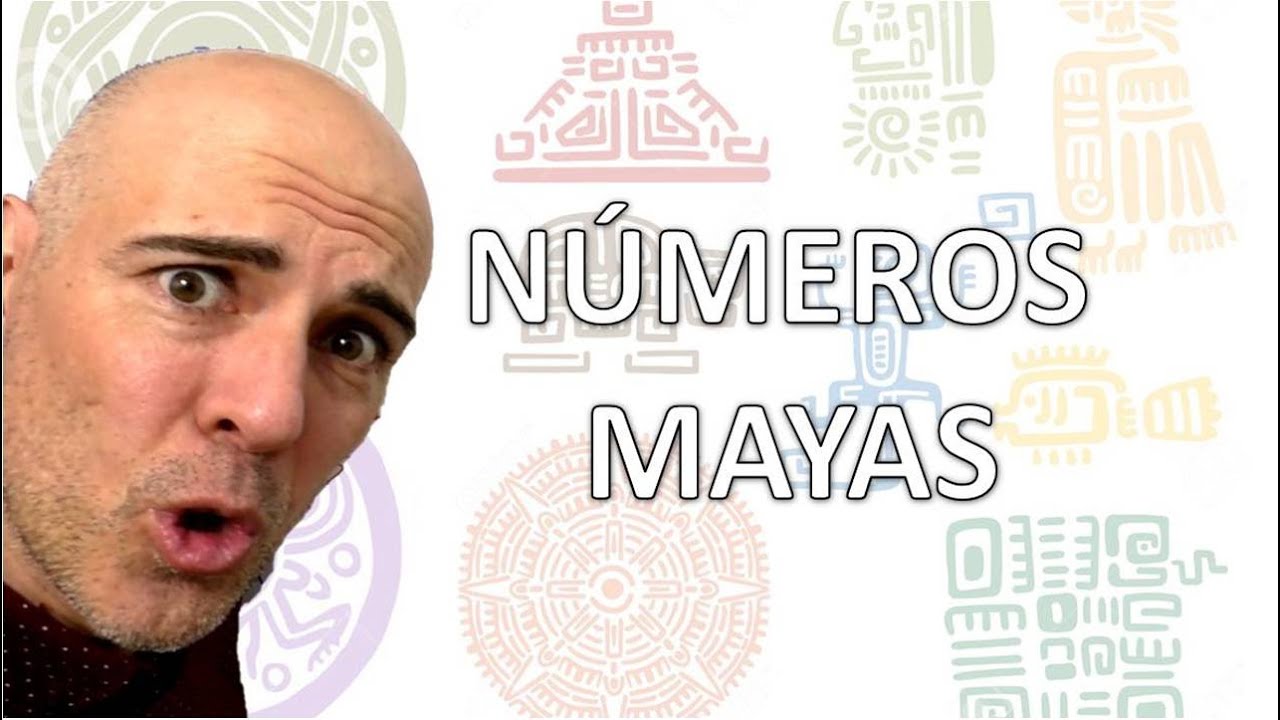 LOS NÚMEROS MAYAS. Sistema de numeración maya