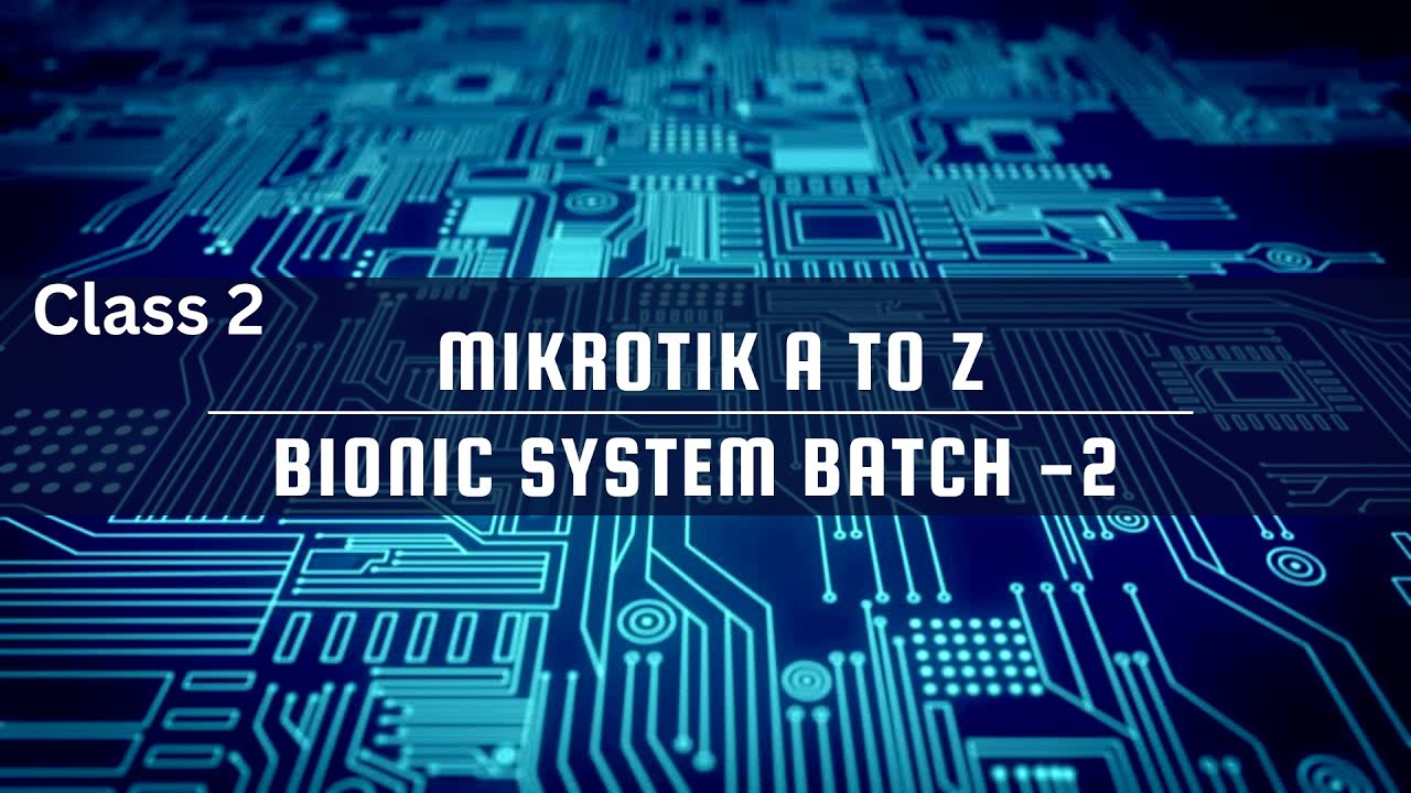 MikroTik Class 2