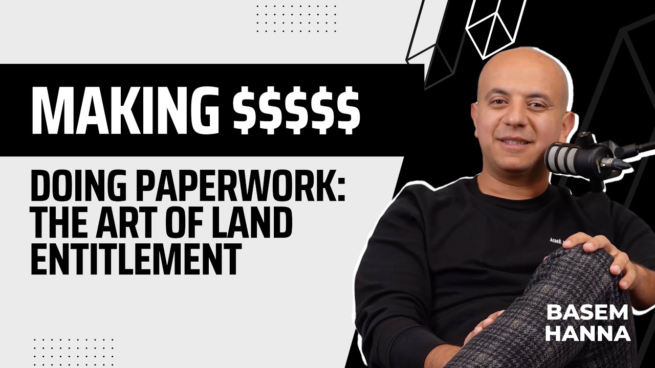 Making Millions Doing Paperwork: The Art of Land Entitlement 📄