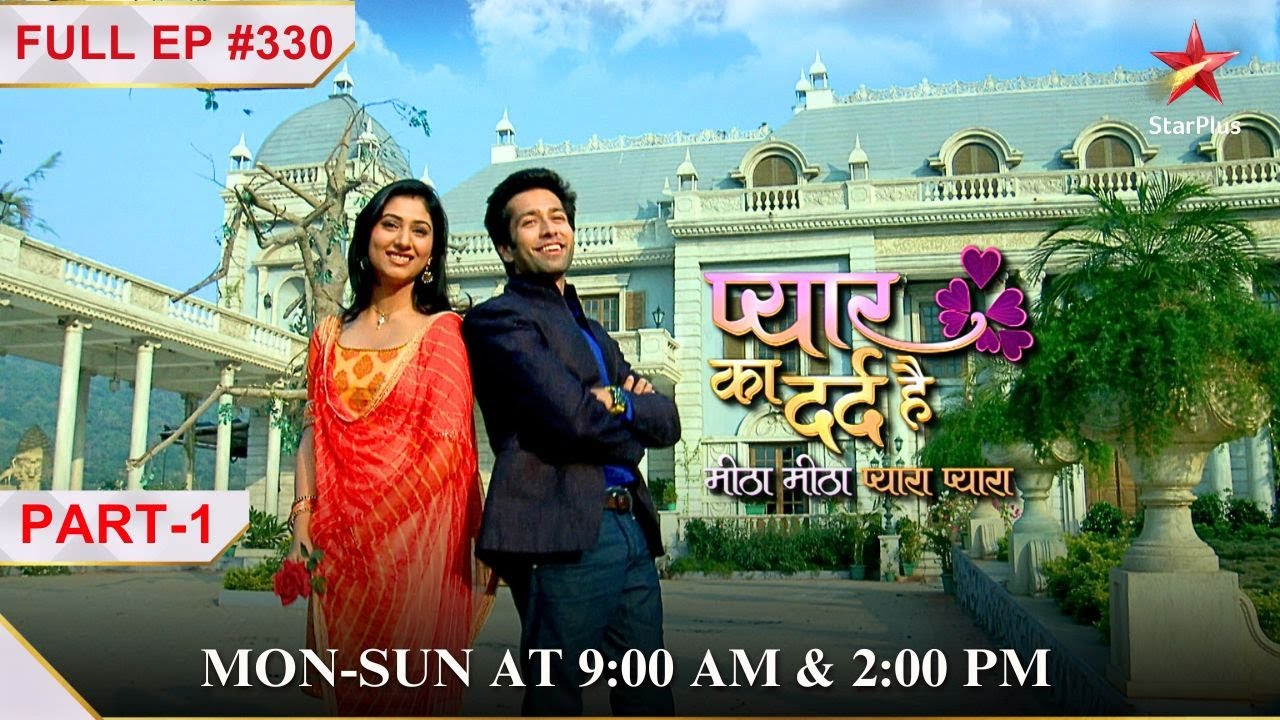 Kaun karega Aditya ka परीक्षण?| Full Episode:330| Part 1|Pyar Ka Dard Hai Meetha Meetha Pyara Pyara